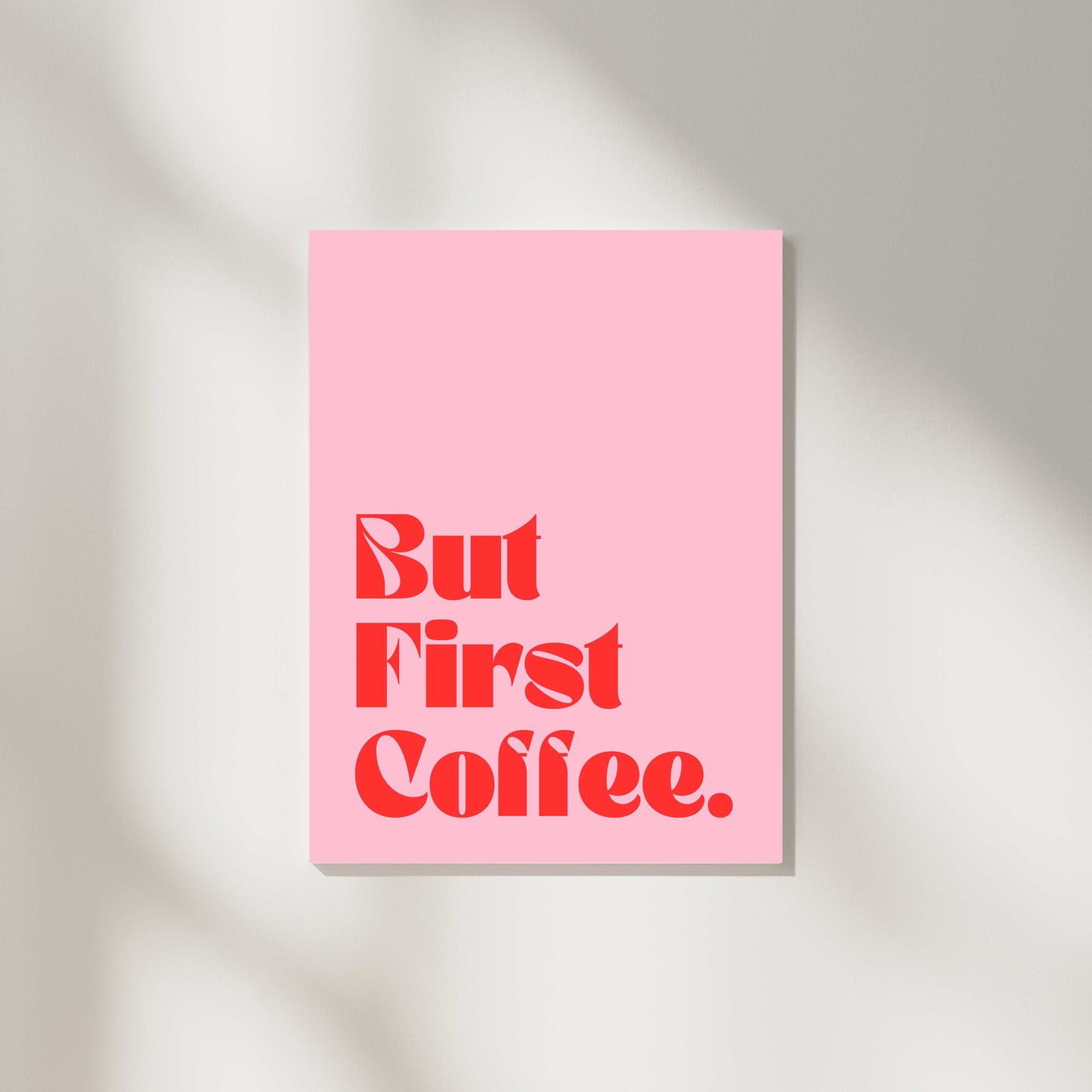 But First Coffee - Pink/Red