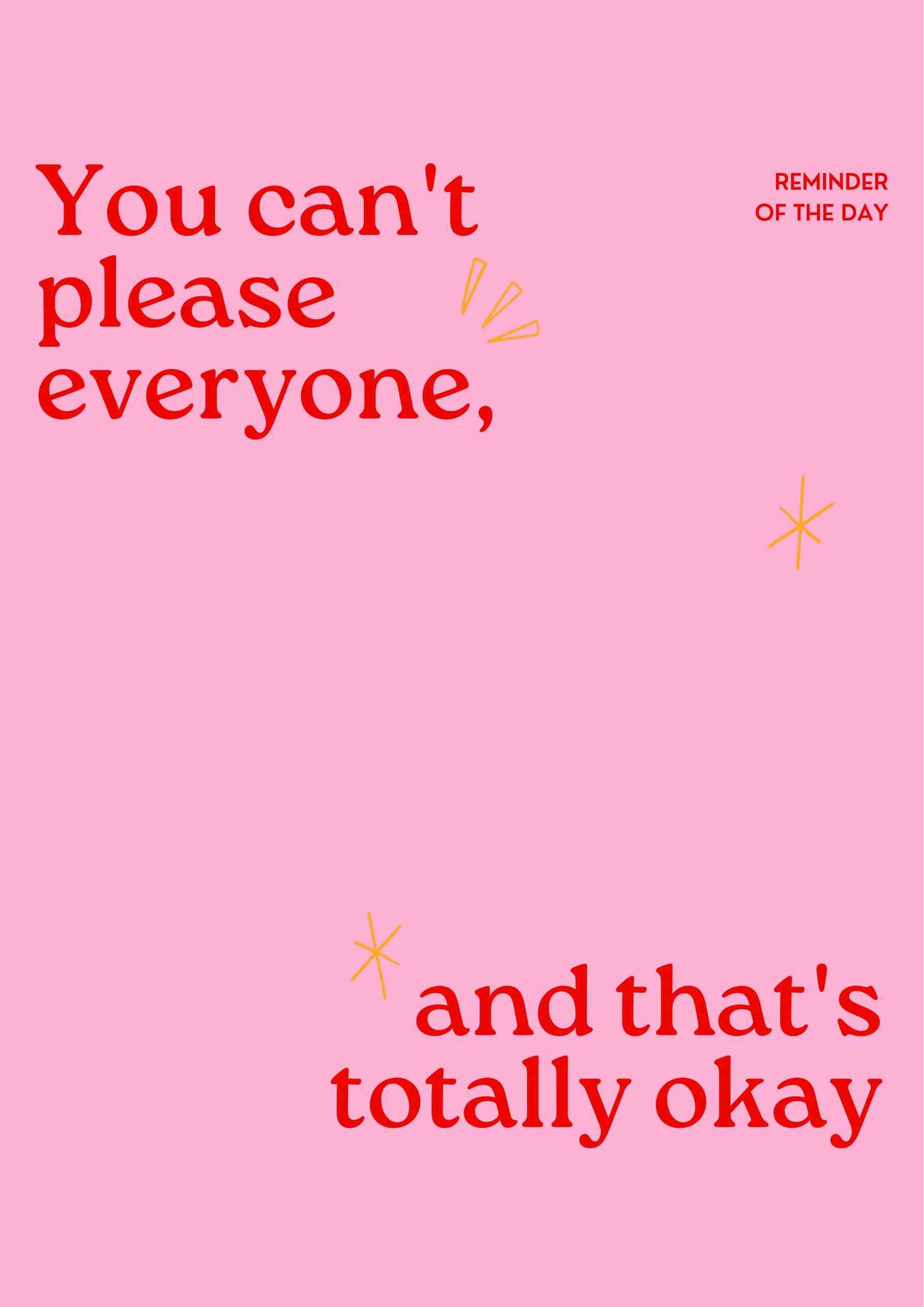 You Can't Please Everyone