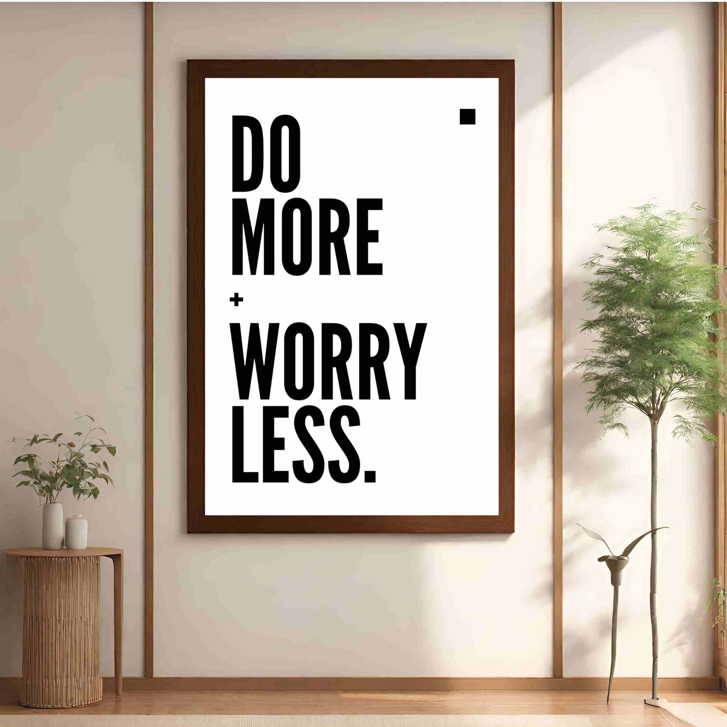 Do More - Worry Less
