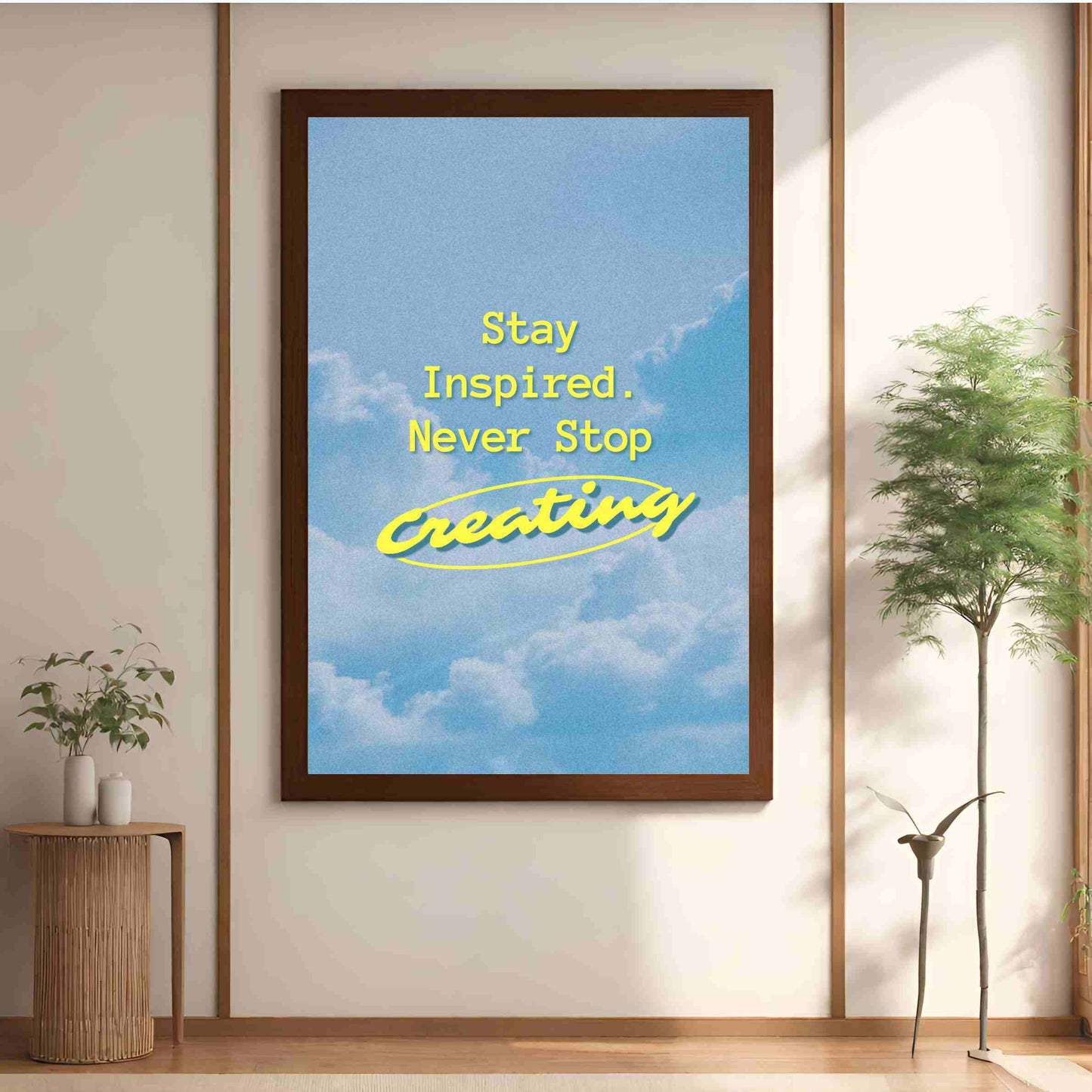 Stay Inspired - Never Stop Creating