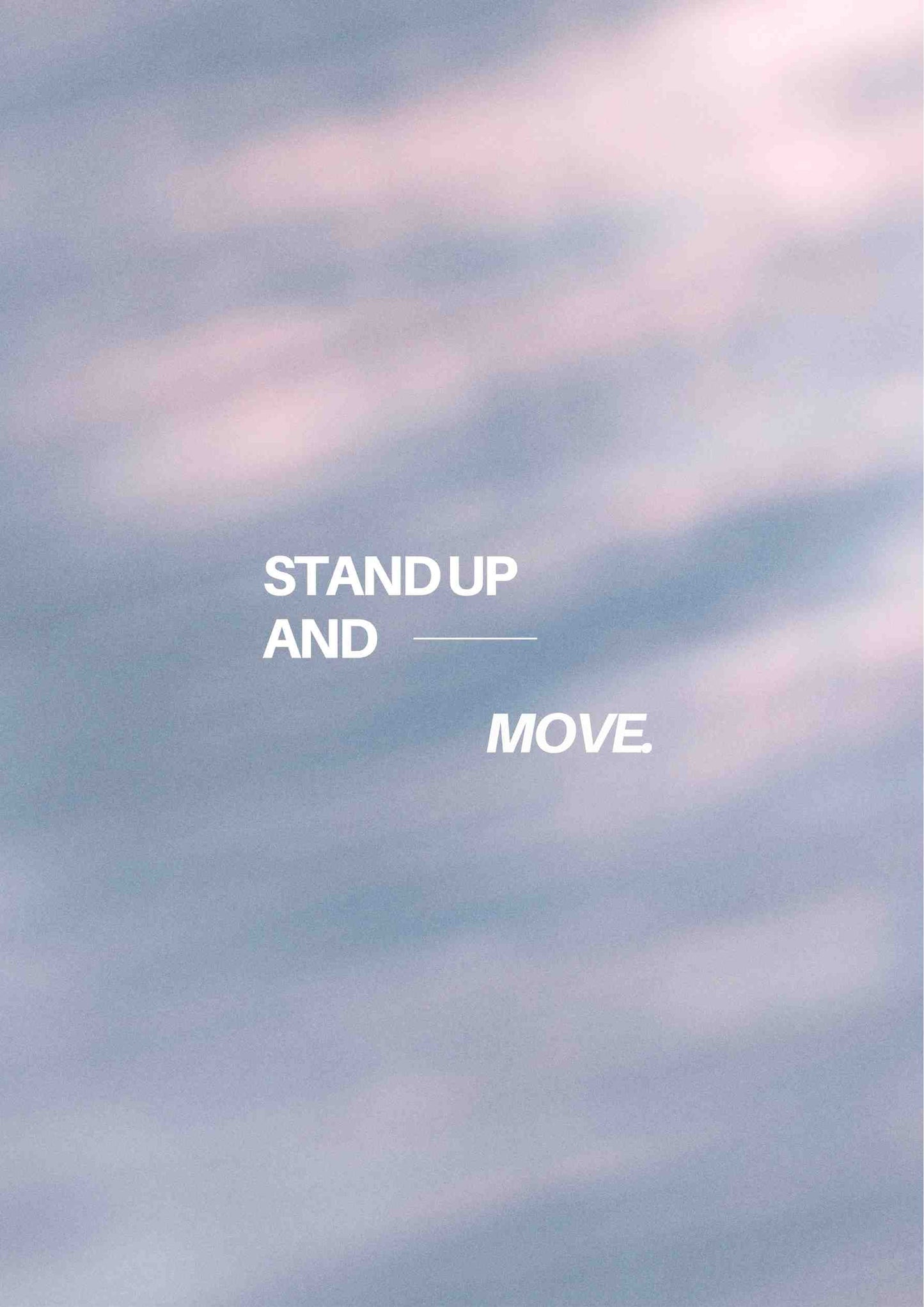 Stand Up And Move