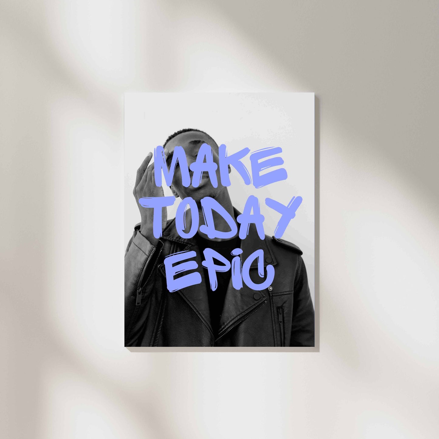 Make Today Epic